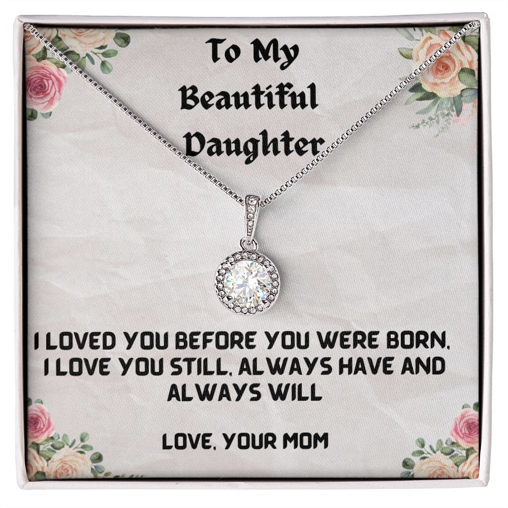 Loved You Before-Eternal Hope Necklace For Daughter - Shopping Therapy, LLC Women's necklaces