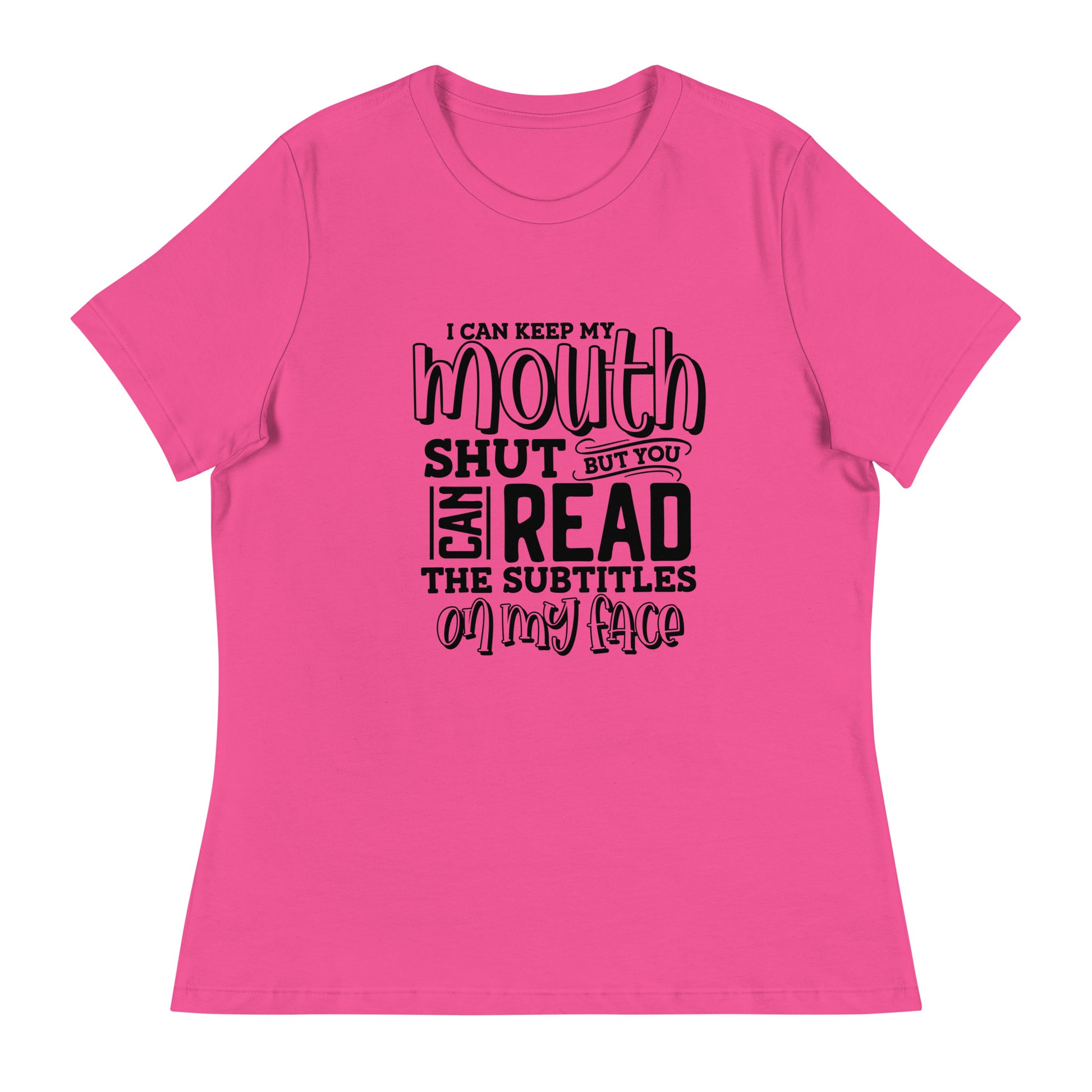 Read The Subtitle- The Softest & Most Comfortable Women's T-Shirt